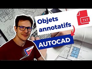 Objets Annotatifs AutoCAD : L’Astuce Qui Change Tout !