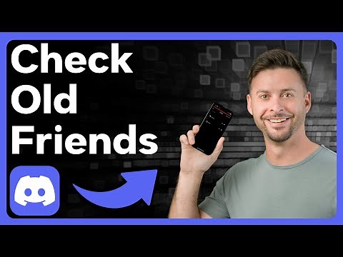 How To Check For Old Friends On Discord