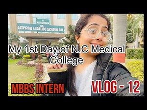 Vlog - 12 Let’s go to N.C Medical College | MBBS Intern | FMGE student | Joining Day || Mis.Medicine