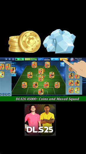DLS26 45000+ Coins and Maxed Squad