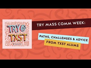 Try Mass Comm Week: Paths, Challenges, & Advice from TXST Alums