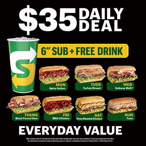 A Great Deal … EVERY DAY!! Cash in on a “$35 Daily Deal” every day, with a select 6” sub and FREE DRINK for just $35. You can order using our SUBWAY App and get $10 OFF your first App order for a limited time (min. purchase of $50 exclusive of delivery) ... Download the app and learn more by clicking on the link here:--->bit.ly/3mG3h8d 📱 Or you can Order Online at orders.subway-tt.com for Delivery or in-store Pick-Up, WhatsApp us at 784-SUBS (7827), or visit any Subway restaurant for carry-out.