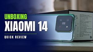 Xiaomi 14 unboxing, quick review: Leica this?