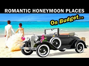 Top 17 Budget Honeymoon Destinations For Couples