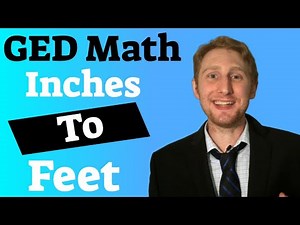 GED Math Inches to Feet Conversions Simplified!