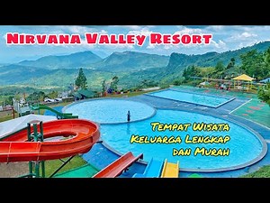 NIRVANA VALLEY RESORT || Tempat Wisata Keluarga yang Hits, Lengkap dan Murah di Area Pegunungan