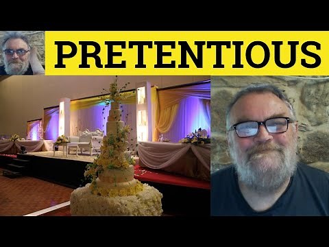 🔵 Pretentious Meaning - Pretentious Examples - Pretentious Defined - Vocabulary Builder -ESL English