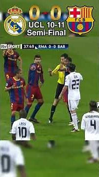 Real Madrid vs Barcelona UCL 10-11 Semi-Final