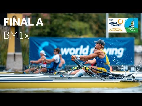 2025 World Rowing Under 23 Championships - Under 23 Men’s Single Sculls (BM1x) - Final A