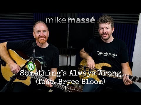 Something's Always Wrong (acoustic Toad the Wet Sprocket cover) - Mike Masse and Bryce Bloom