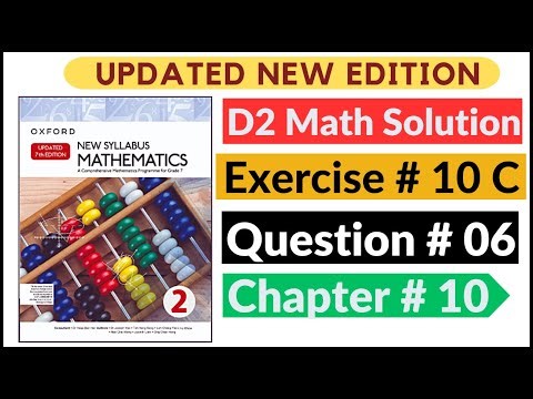 Exercise 10c Question # 06 d2 Math's New Updated Edition Oxford New Syllabus | Chapter 10 Book 2 |