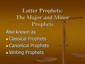 Latter Prophets: The Major and Minor Prophets - SlideServe