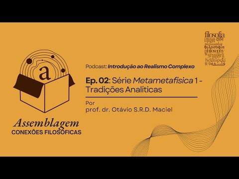 Ep. 02 - Série Metametafísica 1 - Tradições Analíticas