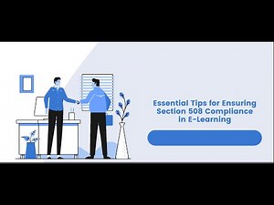 Essential Tips for Ensuring Section 508 Compliance in E-Learning