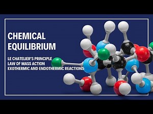 Chemical Equilibrium Explained: How Le Chatelier's Principle Works Wonders!
