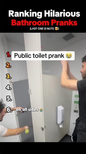 Ranking Hilarious Bathroom Pranks