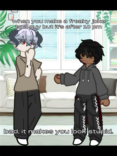 like men always gotta get so freaky at night 😭 #gacha #fypシ゚viral #gachaclub #gachameme