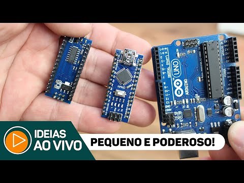 Arduino Nano: Pequeno, Barato e Poderoso. (Dicas e Segredos) - #IDEIASAOVIVO
