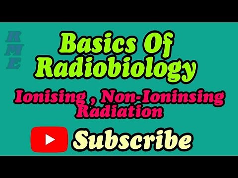 Lec 1 | Basics of Radiobiology | Ionising and Non-Ionising Radiation |