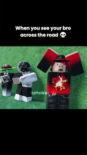 When you see your bro across the road💀#roblox #memes