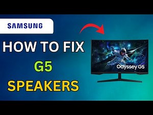 Samsung Odyssey G5 Speakers Not Working: How To Fix Audio Issues (Step By Step)