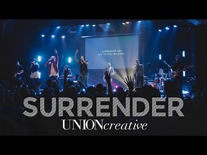 Surrender (Live) - UNION Creative