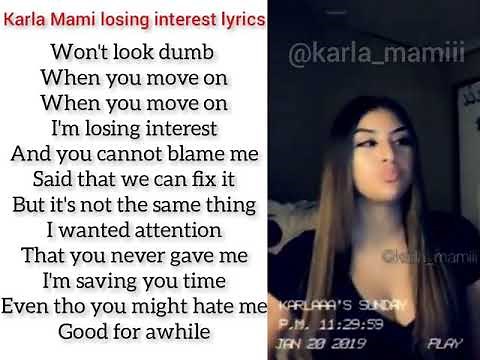 Losing interest lyrics~ Karla Mami @karla_mamiii