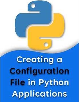 Creating a Configuration File in Python Applications