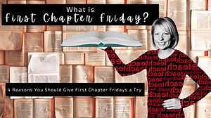 What is First Chapter Friday? 4 Reasons You Should Give First Chapter Fridays a Try — WordNerdopolis