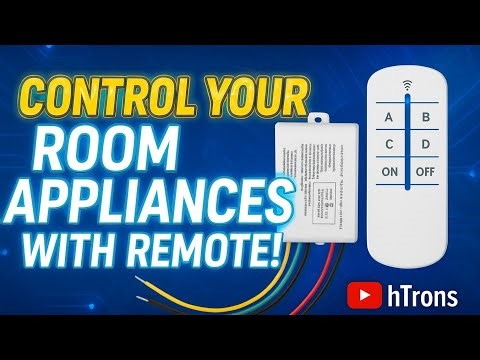 How To Control Room Appliances By Remote | RF Kit Installation | hTrons