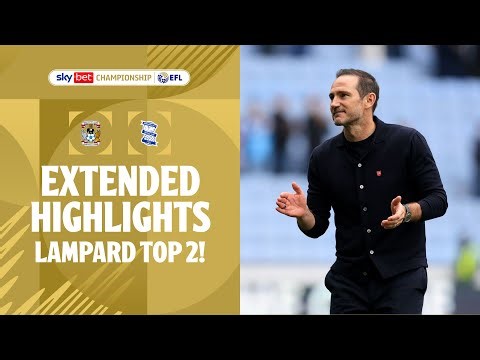 LAMPARD TOP TWO! | Coventry City v Birmingham City extended highlights
