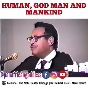Human, God Man and Mankind ✨ 🎥 YouTube - The Meta-Center Chicago | Dr. Delbert Blair - Man Lecture | Thealchemistempress