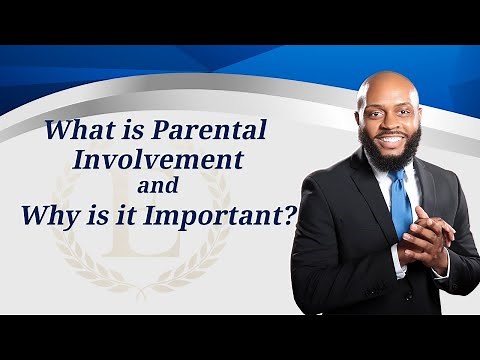 What is Parental Involvement and Why is it Important?