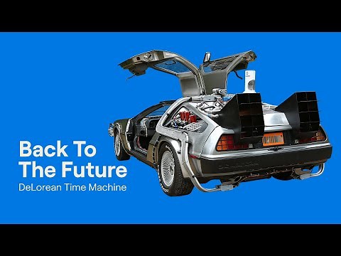 Back To The Future | DeLorean Time Machine