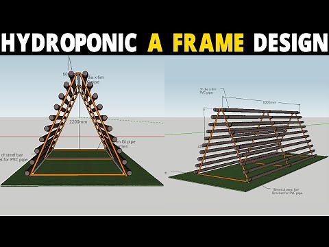 Hydroponics "A" Frame Design | How To make Hydroponics Farm