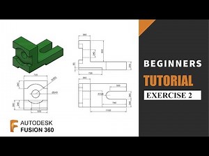 Autodesk Fusion 360 Beginners Tutorials | Exercise 2 | Learn the basics of designing