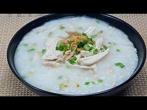 SUPER EASY AND COMFORTING CHICKEN CONGEE! QUICK AND VERY SIMPLE RECIPE!