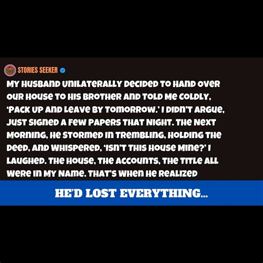1K views · 18 reactions | He Tried to Give Our House to His Brother — Until He Found Out the Deed Was in My Name. That’s When He Realized He Owned Nothing. | Stories Seeker | Facebook