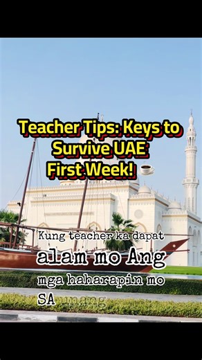 Teacher Tips to Survive Your First Week in UAE