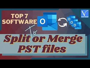 Top 7 Software to Split or merge PST files.