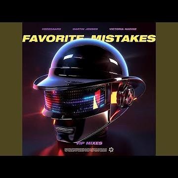 Favorite Mistakes (feat. Victoria Nadine) (HEDEGAARD VIP Mix)