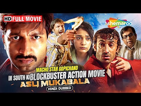 Asli Mukabala (HD) - New Released South Action Movie Hindi Dubbed | Gopichand, Neha Jhulka, Nassar