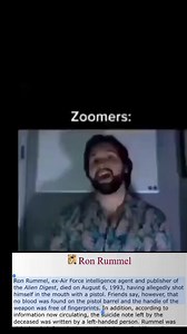 🚨 RON RUMMEL DIDN’T K!LL HIMSELFDear friend to Phil Schneider, Ron Rummel, ex-Air Force intelligence agent and publisher of the Alien Digest, died on August 6, 1993, having allegedly shot himself in the mouth with a pistol. Friends say, however, that no blood was found on the pistol barrel and the handle of the weapon was free of fingerprints.In addition, according to information now circulating, the suicide note left by the deceased was written by a left-handed person. Rummel was right-handed.