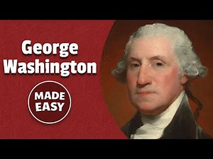 George Washington | American History Made Easy