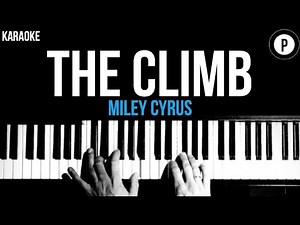 Miley Cyrus - The Climb Karaoke SLOWER Acoustic Piano Instrumental Cover Lyrics
