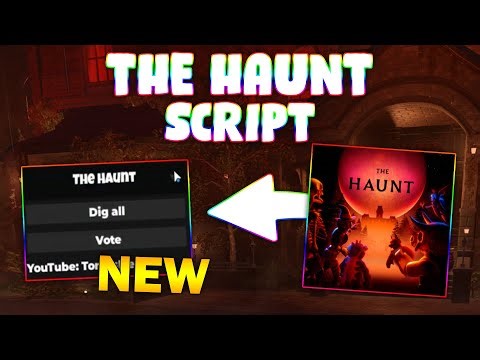 *NEW* The Haunt Script (PASTEBIN 2024) (Get Items UGC)