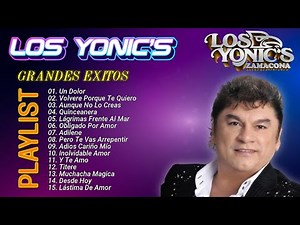 LOS YONIC'S Mix Éxitos ~ Los Yonics 35 Super Éxitos Románticas Inolvidables MIX - 1980s music