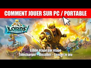 ⚡ Comment jouer Lords Mobile sur PC/Portable ✅ Guide étape-par-étape d’installation [2026]⚡