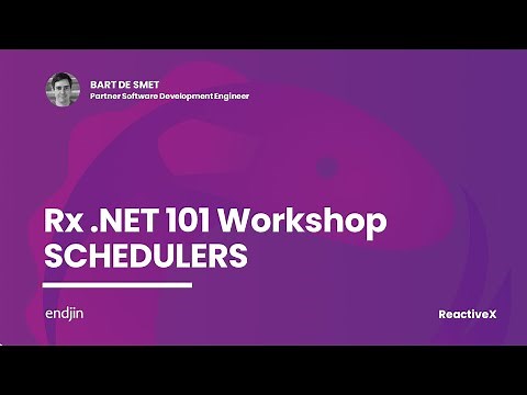 Rx .NET Workshop: 08 Schedulers