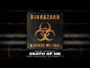 Biohazard - Death of Me - Official visualizer